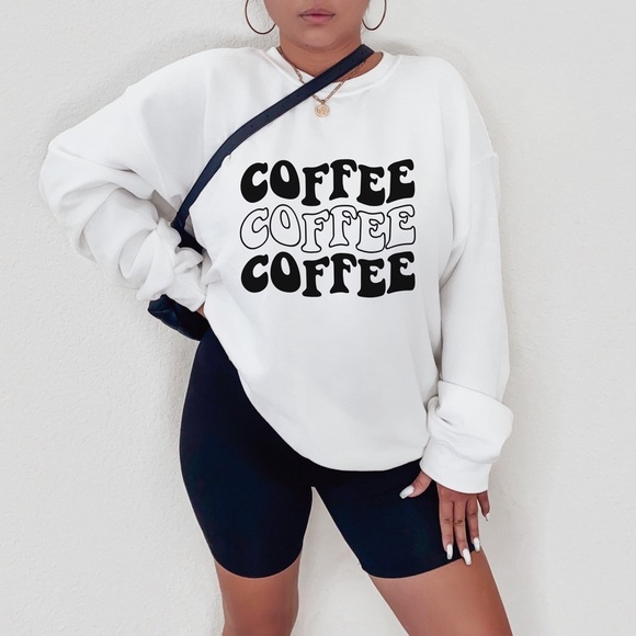 Coffee Coffee Coffee Crew Neck Long Sleeve Sweatshirt - Picture 1 of 2
